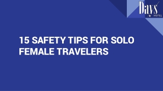 15 SAFETY TIPS FOR SOLO FEMALE TRAVELERS
