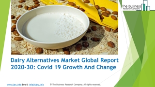 Dairy Alternatives Market 2020-2030 | Top Players Tate & Lyle, CP Kelco Inc., SunOpta Inc., The Whitewaves Food Company