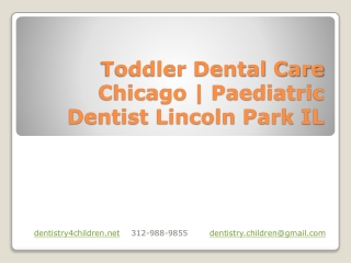 Toddler Dental Care Chicago | Pediatric Dentist Lincoln Park IL