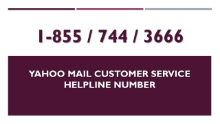 Yahoo Mail Support Number 1~855~744~3666