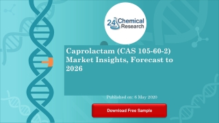 Caprolactam CAS 105 60 2 Market Insights, Forecast to 2026