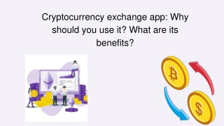 Cryptocurrency exchange app: Why should you use it? What are its benefits?