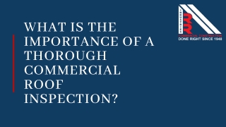 What is the importance of a thorough commercial roof inspection?