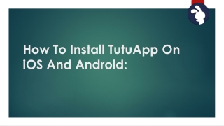 How To Install TutuApp On iOS And Android