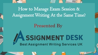 Managing Exams and Assignments Simultaneously - Presentation