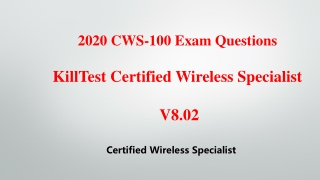 2020 New CWS-100 Certified Wireless Specialist Exam Questions Killtest V8.02