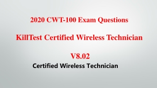 2020 New CWT-100 Certified Wireless Technician Exam Questions Killtest V8.02