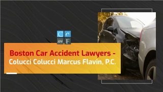 Boston Car Accident Lawyers - Colucci Colucci Marcus Flavin, P.C.