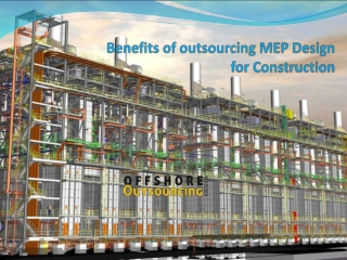 Benefits of outsourcing MEP Design Services for Construction - offshore outsourcing India