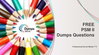 2020 Professional Scrum Master PSM II Dumps V8.02 DumpsBase