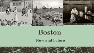 Boston Now and before
