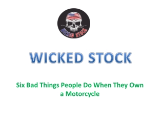 Six Bad Things People Do When They Own a Motorcycle