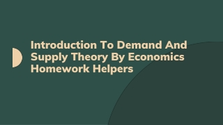 Introduction To Demand And Supply Theory By Economics Homework Helpers