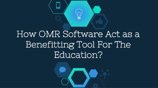 How OMR software act as a benefiting tool for the education?