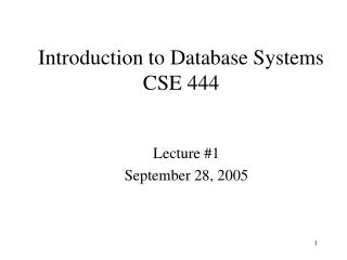 Introduction to Database Systems CSE 444