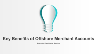 Key benefits of offshore merchant accounts