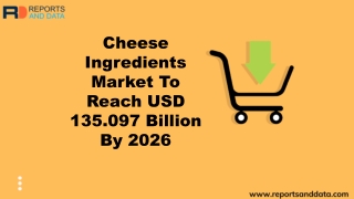 Cheese Ingredients Market Size,  Segmentation and Competitors Analysis 2019-2026