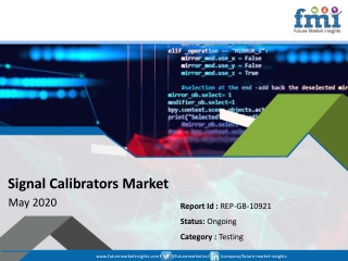 Signal Calibrators Market Likely to Emerge over a Period of 2019– 2029