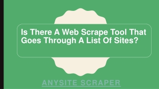 Is There A Web Scrape Tool That Goes Through A List Of Sites?