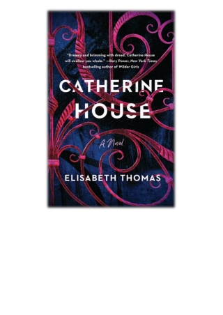[PDF] Catherine House By Elisabeth Thomas Free Download