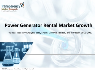 GLOBAL POWER GENERATION RENTAL MARKET: EXISTING GAP BETWEEN POWER DEMAND AND SUPPLY TO FUEL DEMAND IN UNDERDEVELOPED COU