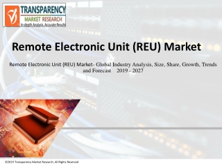 Remote Electronic Unit (REU) Market to reach US$ 2.8 Bn mark by 2027