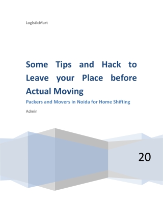 Some Tips and Hack to Leave Your Place Before Actual Moving