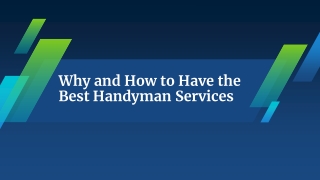 How to Have the Best Handyman Services