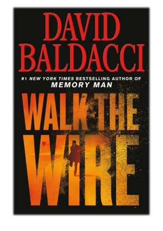 [PDF] Free Download Walk the Wire By David Baldacci