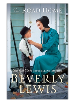 [PDF] Free Download Road Home By Beverly Lewis
