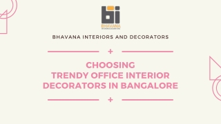 Choosing Trendy Office Interior Decorators in Bangalore