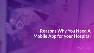 Reasons Why You Need A Mobile App for your Hospital