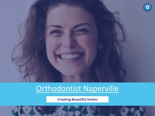Orthodontist in Naperville | Orthodontic Experts