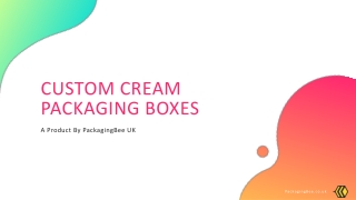 Custom Cream Packaging Boxes