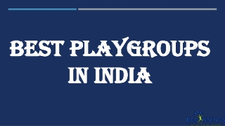 Best PlayGroups in India | Beginnings Preschool