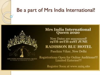 Be a part of Mrs India International!
