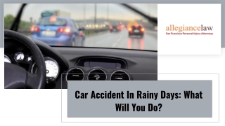 Car Accident in Rainy Days: What Will You Do?