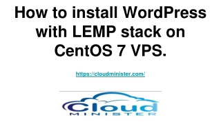 How to install WordPress with LEMP stack on CentOS 7 VPS.