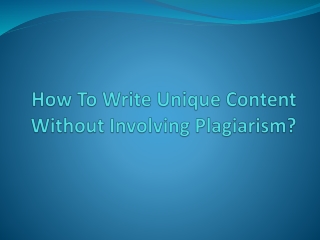 Write a Content Without Plagiarism