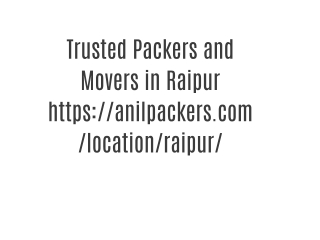 Trusted Packers & Movers in Raipur