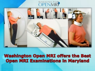 Washington Open MRI offers the Best Open MRI Examinations