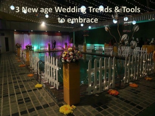 3 New age Wedding Trends & Tools to embrace