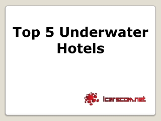 Top Underwater Hotels