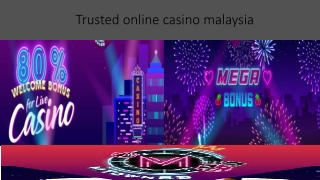 Trusted online casino malaysia