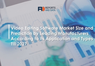 Video Editing Software Market  2019 Analysis, Size, Share, Strategies and Forecast to 2026