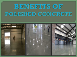 BENEFITS OF POLISHED CONCRETE