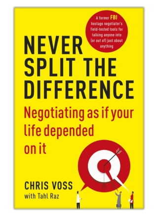 [PDF] Free Download Never Split the Difference By Chris Voss & Tahl Raz