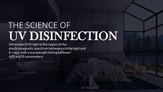 THE SCIENCE OF UV DISINFECTION