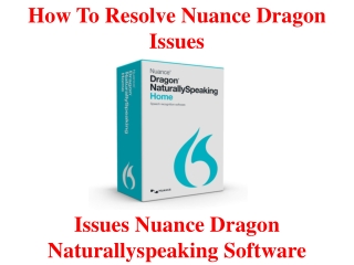 How to Resolve Nuance dragon issues