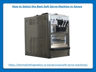 How to Select the Best Soft Serve Machine in Kenya